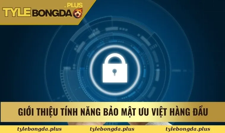 Giới thiệu 1 Giới thiệu tính năng bảo mật ưu việt hàng đầu