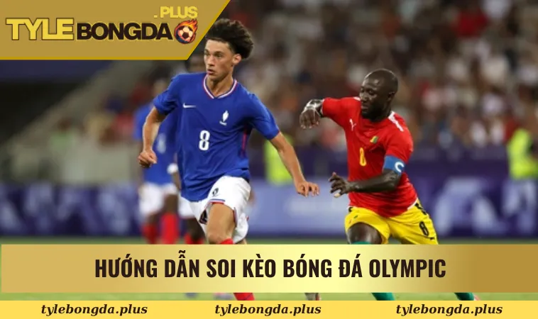 Kèo bóng đá Olympic