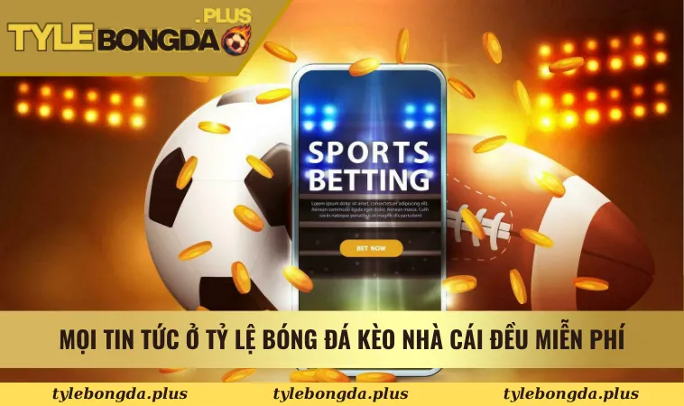 Tỷ Lệ Bóng Đá Kèo Nhà Cái - Tỷ Lệ Kèo Nhà Cái 5 - Tỷ Lệ Kèo 15 Mọi tin tức ở Tỷ Lệ Bóng Đá Kèo Nhà Cái đều miễn phí
